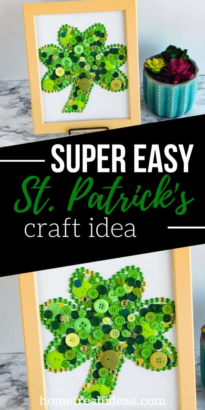 Easy St. Patrick's Day Craft Idea - This Easy St. Patrick's Day Craft Idea is perfect for adults and kids! Crafting is a wonderful way to pass the time too! Break out the supplies and get busy. #craft #stpatricksday #button #easy #kids #adult #decor #homedecor #diy #simple #creative #homefreshideas