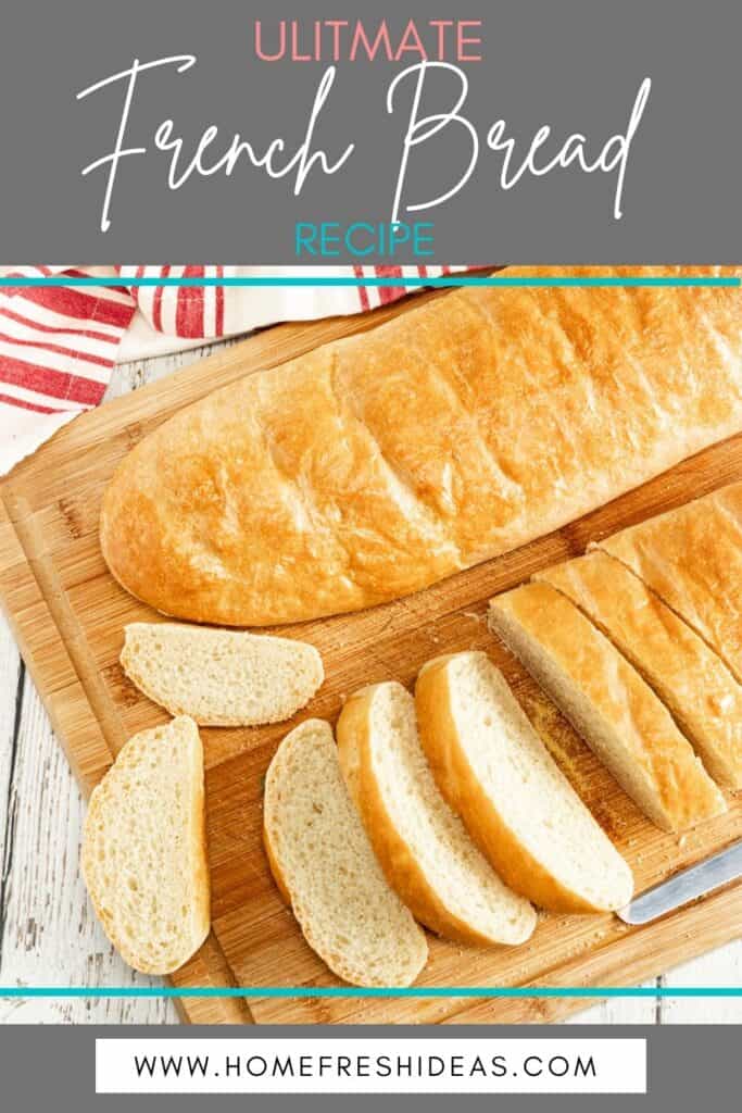 Ultimate Homemade French Bread Recipe - This Ultimate Homemade French Bread Recipe is the perfect side to all your dinners. The bread is soft and it has a flaky crust to die for. #bread #frenchbread #homemade #dinner #side #holiday #homefreshideas