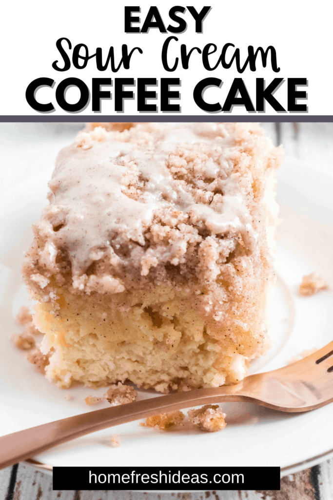 The Best Sour Cream Coffee Cake | Sour cream coffee cake is soft, has a tender crumb, and will win over a crowd. It's easy to make, and goes well with a hot cup of coffee or tea. #coffeecake #breakfast #brunch #recipe #homefreshideas