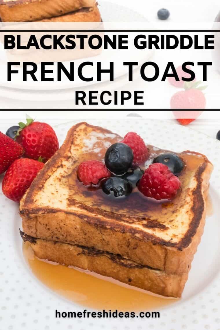 Blackstone Griddle French Toast With Texas Toast Home Fresh Ideas