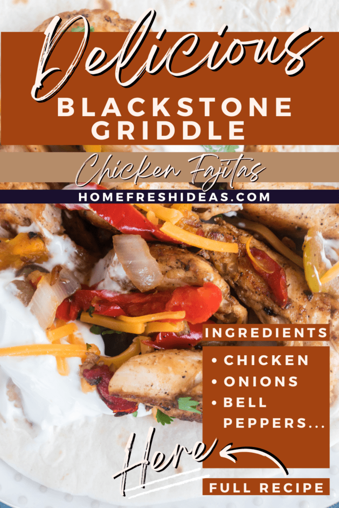 Blackstone Chicken Fajitas Recipe Home Fresh Ideas